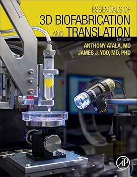 Hardcover Essentials of 3D Biofabrication and Translation Book
