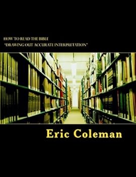Paperback How to read the Bible: Drawing Out Accurate Interpretation Book