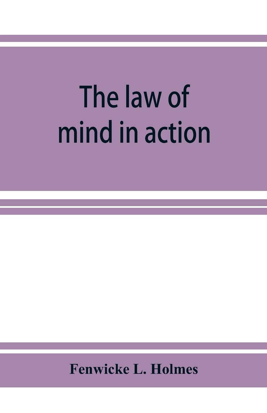 The law of mind in action; daily lessons and treatments in mental and spiritual science