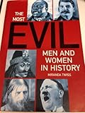 The Most Evil Men and Women in History