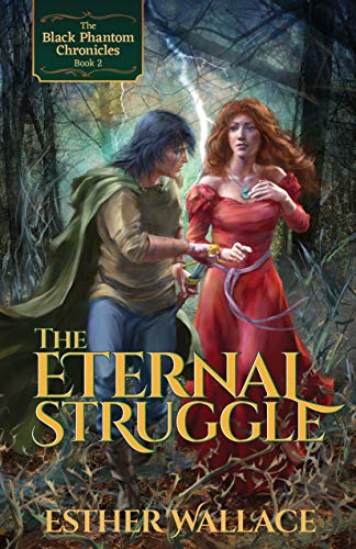 The Eternal Struggle: The Black Phantom Chronicles (Book 2)