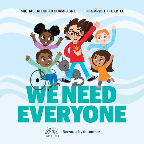 We Need Everyone by Michael Redhead Champagne episode artwork