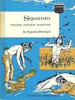 Squanto, young Indian hunter B0006AXPGK Book Cover