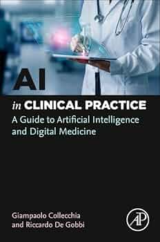 Amazon.com: AI in Clinical Practice: A Guide to Artificial