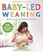 Produktbild Baby-led weaning  Breifrei mit der Beikost starten: 101 gesunde und leckere Rezepte für Babys