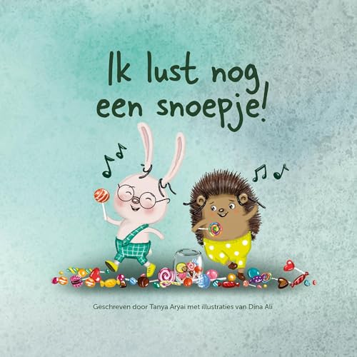Ik lust nog een snoepje! (Dutch Edition) - Aryai, Tanya