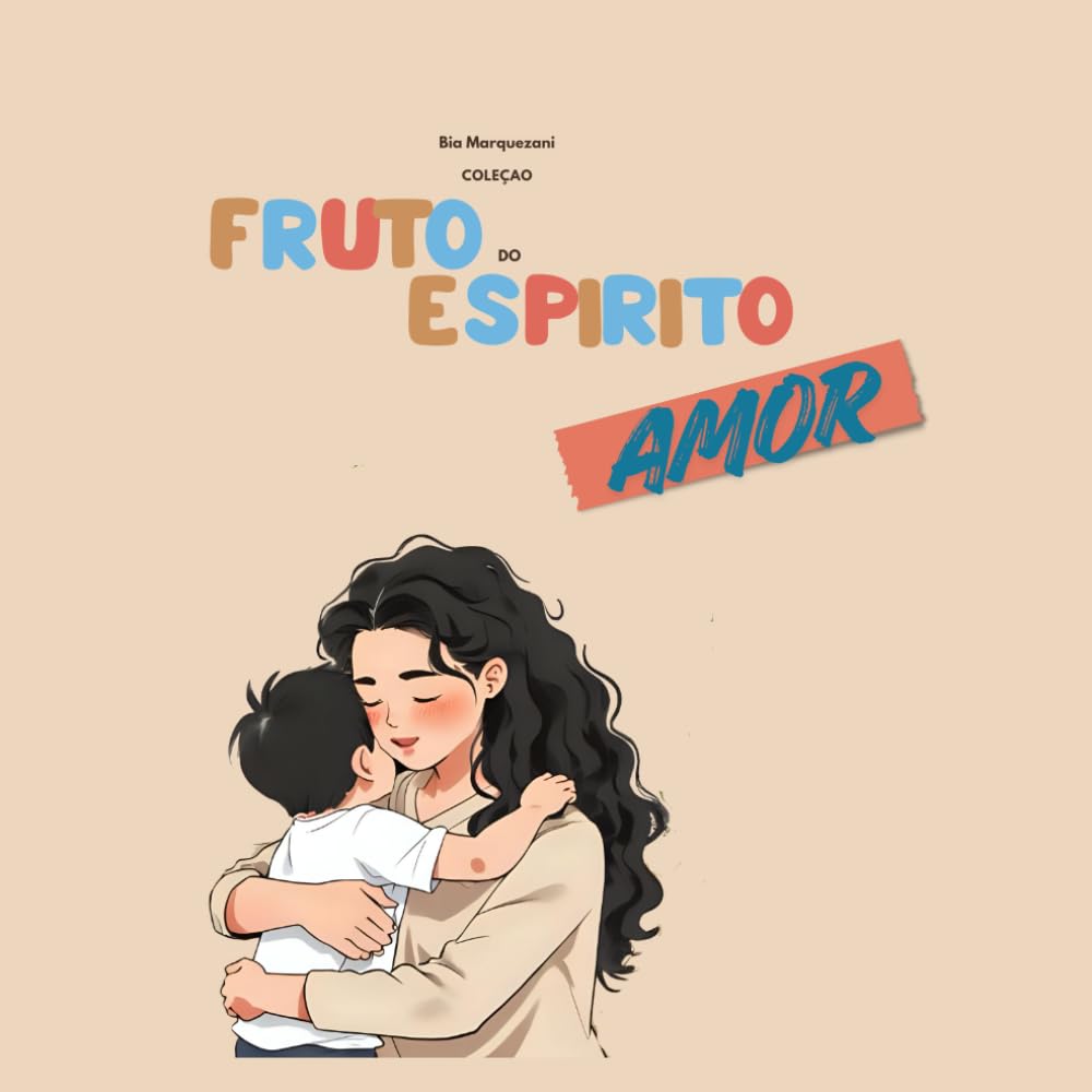 FRUTO DO ESPIRITO: AMOR