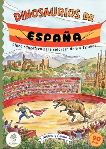 Dinosaurios de España: Libro educativo para colorear de 8 a 12 años (Aprende y Colorea)