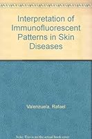 Interpretation of Immunofluorescent Patterns in Skin Diseases 0891891773 Book Cover