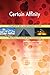 Produktbild Certain Affinity All-Inclusive Self-Assessment - More than 670 Success Criteria, Instant Visual Insights, Comprehensive Spreadsheet Dashboard, Auto-Prioritized for Quick Results
