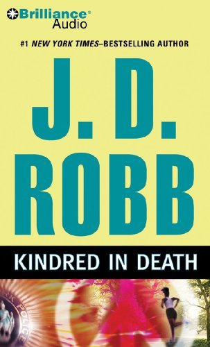 [Kindred in Death] [Author: Robb, J. D.] [March, 2010]