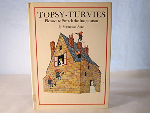 Topsy-Turvies: Pictures to Strech the Imagination B000NZ5RO6 Book Cover