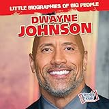 Dwayne Johnson (Little Biographies of Big People: Leveled reader Social Studies)