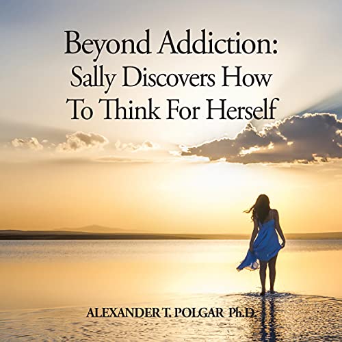 Beyond Addiction by Alexander T. Polgar episode artwork