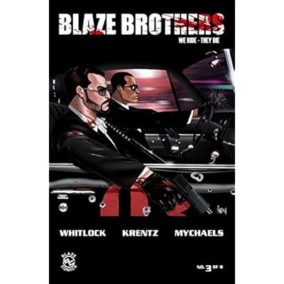 Blaze Brothers No. 3 - We Ride, They Die