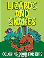 Lizards and Snakes: Coloring Book For Kids 1518721761 Book Cover