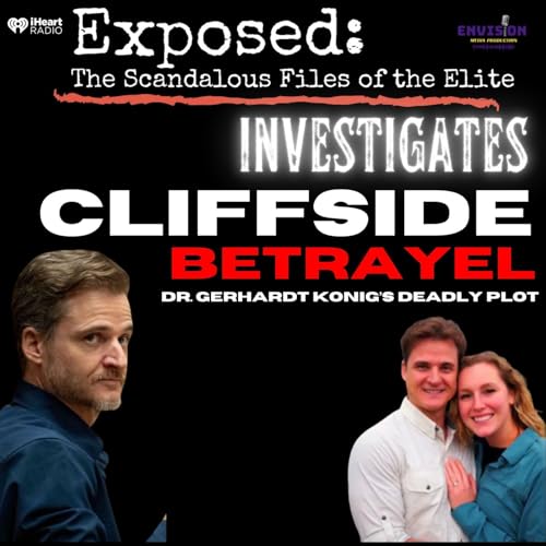 Cliffside Betrayal: Dr Gerhardt Konig&rsquo;s Deadly Plot