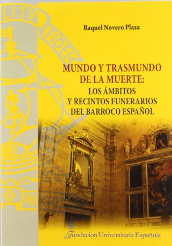Portada de Mundo y Trasmundo de la Muerte: Los Ambitos y Recintos Funerarios del