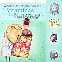 Queres Saber Que Son Las Vitaminas y Los Minerales? 9502313291 Book Cover