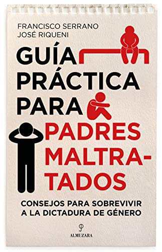 Guía práctica para padres maltratados (Desarrollo personal)