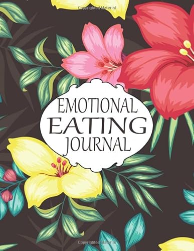 Emotional Eating Journal.: The Emotional Eaters Repair Log.