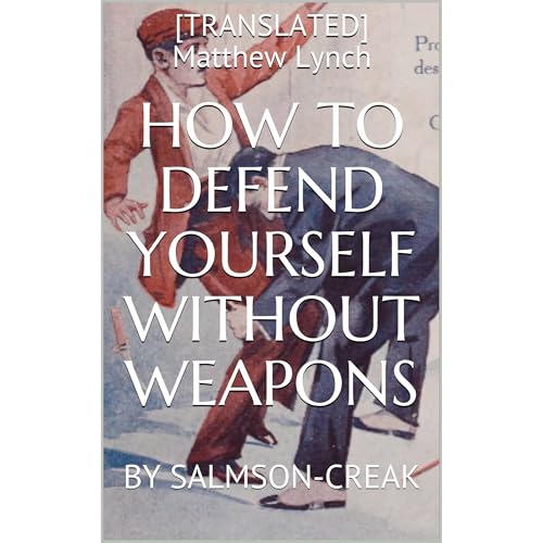HOW TO DEFEND YOURSELF WITHOUT WEAPONS by [TRANSLATED] Matthew Lynch episode artwork