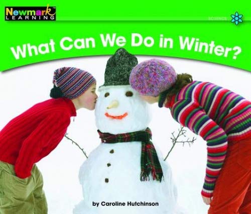 What Can We Do in Winter? Leveled Text (Rising Readers (En))