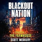 Cover of Blackout Nation S2: Episode 1 - The Farmhouse