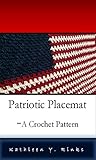 Patriotic Placemat: A Crochet Pattern
