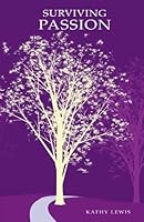 Surviving Passion 1413480225 Book Cover