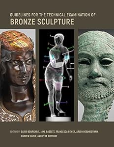 Vedi scheda su Amazon Guidelines for the Technical Examination of Bronze Sculpture