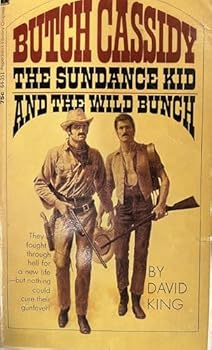 Paperback Butch Cassidy, the Sundance Kid and the Wild Bunch Book