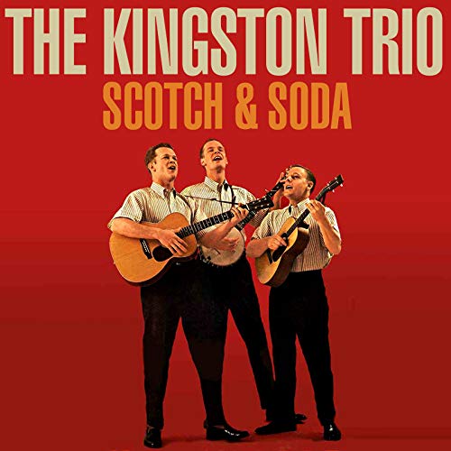 Scotch & Soda von The Kingston Trio bei Amazon Music Amazon.de