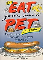 Eat Your Own Pet Cook Book 0671683748 Book Cover