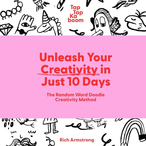 Unleash Your Creativity in Just 10 Days by Rich Armstrong episode artwork
