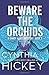 Beware the Orchids (A Shady Acres Mystery) (Volume 1)