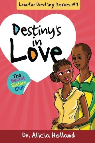Linelle Destiny #3: Destiny's in Love: Volume 3 (Linelle Destiny Series)
