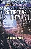 Protective Duty (Love Inspired Suspense)