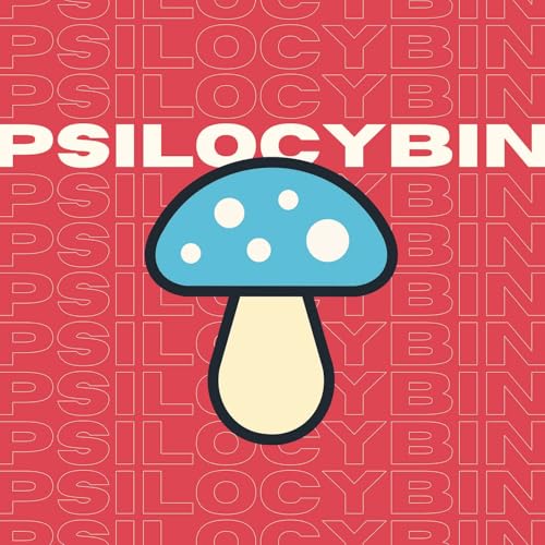 Page de couverture de The Science of Psilocybin with Doug Drysdale