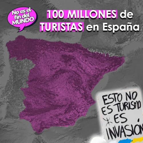 295. Espa&ntilde;a: el pa&iacute;s que se vendi&oacute; al turismo