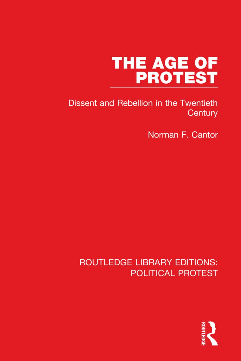 The Age of Protest (Routledge Library Editions: Political Protest)