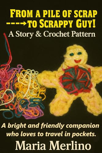 The Tale of Scrappy Guy: A Crochet Pocket Pal: A Bright and Friendly Companion who Loves to Travel in Pockets (The Timeless Crochet Collection) image 2