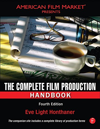 Télécharger The Complete Film Production Handbook (American Film Market Presents) (English Edition) PDF