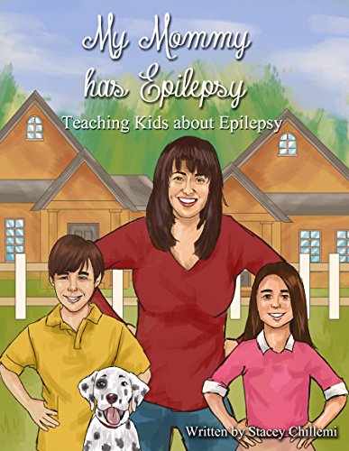 My Mommy Has Epilepsy: Teaching Kids about Epilepsy (English Edition)