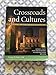 Crossroads and Cultures, Volume II: Since 1300: A History of the World's Peoples