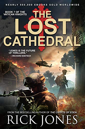 The Lost Cathedral (The Vatican Knights Series Book 7)