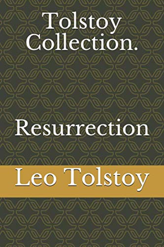 Tolstoy Collection. Resurrection