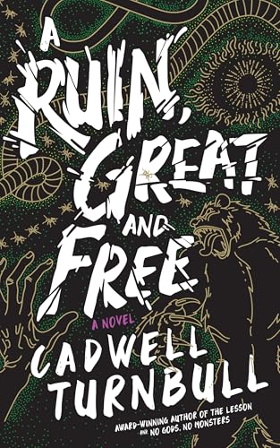 Cover of A Ruin, Great and Free