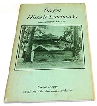 Oregon Historic Landmarks...willamette Valley