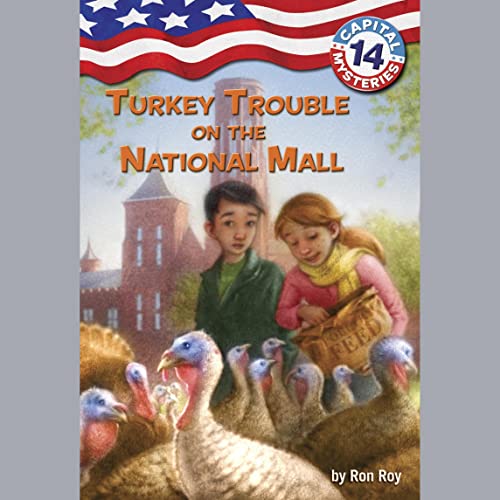 Turkey Trouble on the National Mall by Ron Roy episode artwork